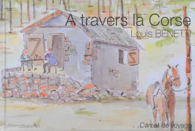A travers la Corse : carnet de voyage