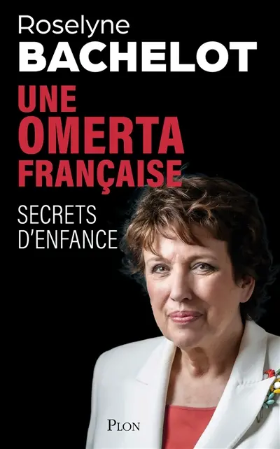 Une omerta française : secrets d'enfance