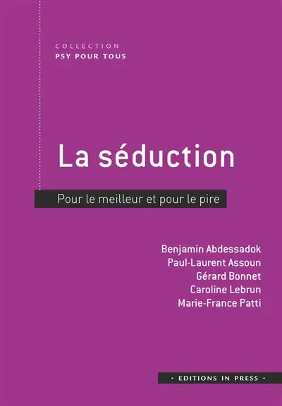 La séduction : pour le meilleur et pour le pire