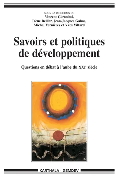 Savoirs et politiques de développement : questions en débat à l'aube du XXIe siècle