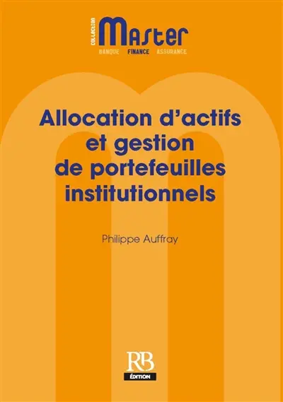 Allocation d'actifs et gestion de portefeuilles institutionnels