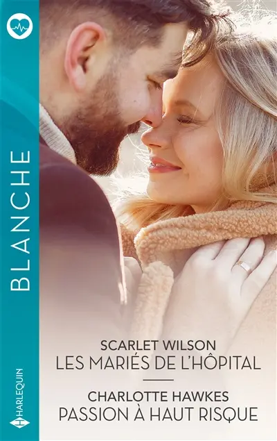 Les mariés de l'hôpital. Passion à haut risque