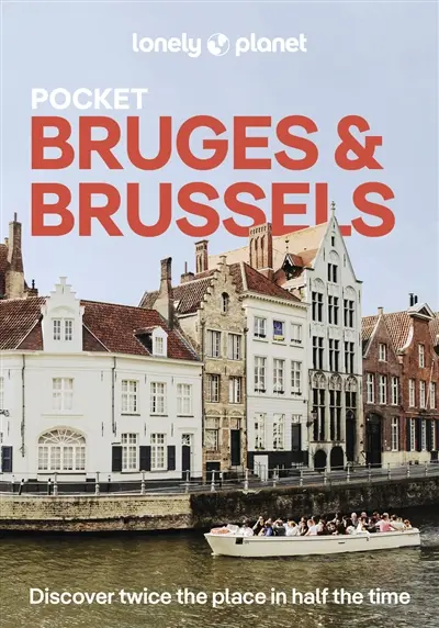 Pocket Bruges & Brussels : discover twice the place in half the time