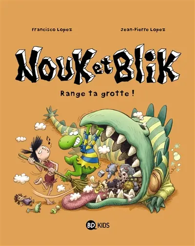 Nouk et Blik. Vol. 2. Range ta grotte !