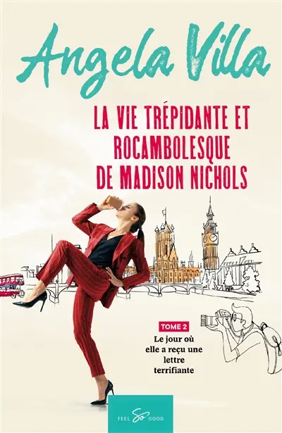 La vie trépidante et rocambolesque de Madison Nichols : Tome 2 : Le jour où elle a reçu une lettre terrifiante