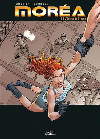 Moréa. Vol. 2. L'échine du dragon