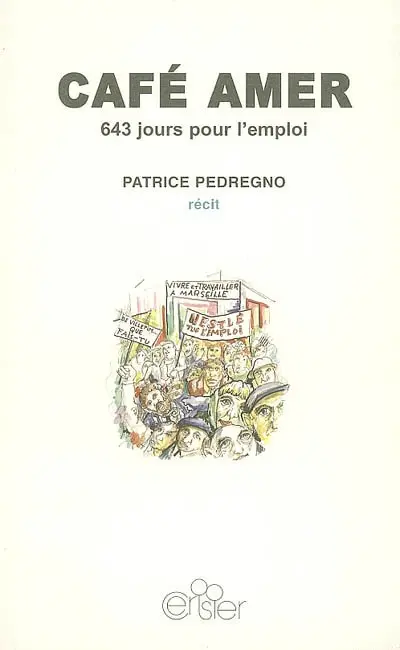 Café amer : 643 jours pour l'emploi