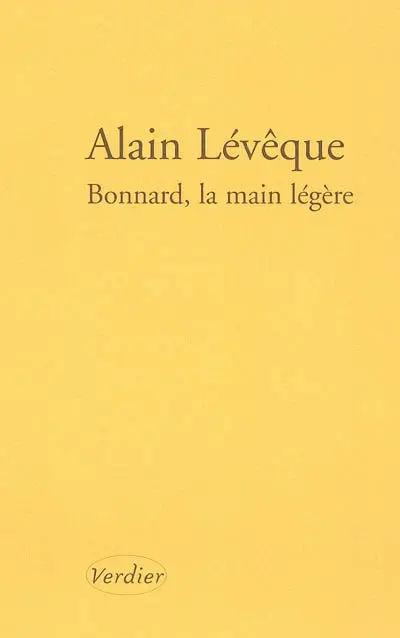 Bonnard, la main légère