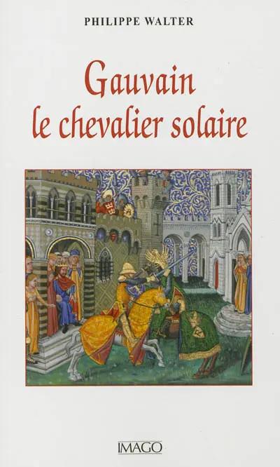 Gauvain, le chevalier solaire