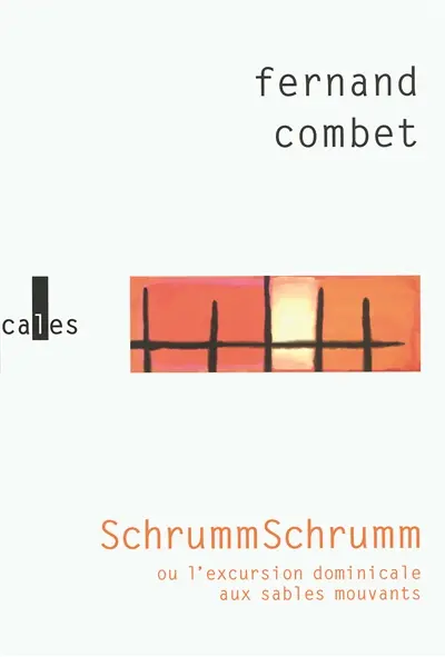 SchrummSchrumm ou L'excursion dominicale aux sables mouvants