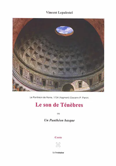 Le son de ténèbres ou Un panthéon basque : conte