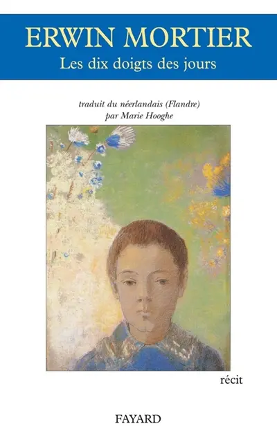 Les dix doigts des jours : récit