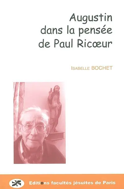 Augustin dans la pensée de Paul Ricoeur