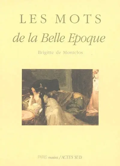Les mots de la Belle Epoque