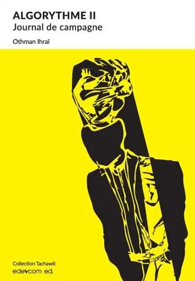 Algorythme. Vol. 2. Journal de campagne