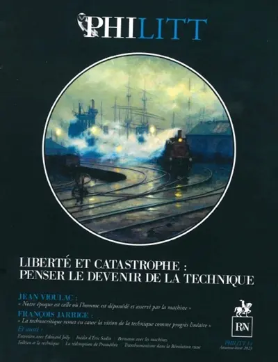 Philitt, n° 14. Liberté et catastrophe : penser le devenir de la technique