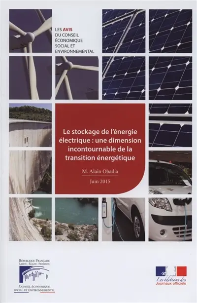 Le stockage de l'énergie électrique, une dimension incontournable de la transition énergétique : mandature 2010-2015, séance du 9 juin 2015