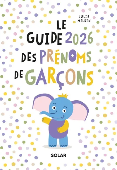 Le guide 2026 des prénoms de garçons