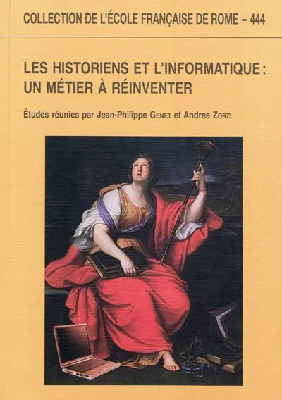 Les historiens et l'informatique : un métier à réinventer