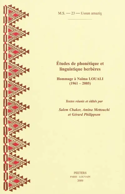 Etudes de phonétique et linguistique berbères : hommage à Naïma Louali (1961-2005)