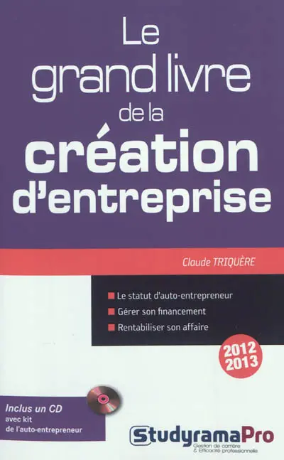 Le grand livre de la création d'entreprise