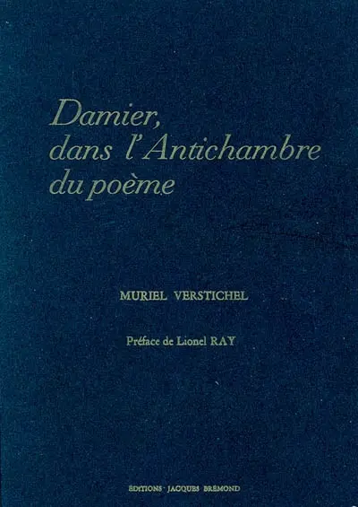 Damier, dans l'antichambre du poème