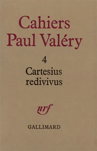 Cahiers Paul Valéry, n° 4. Cartesius redivivus