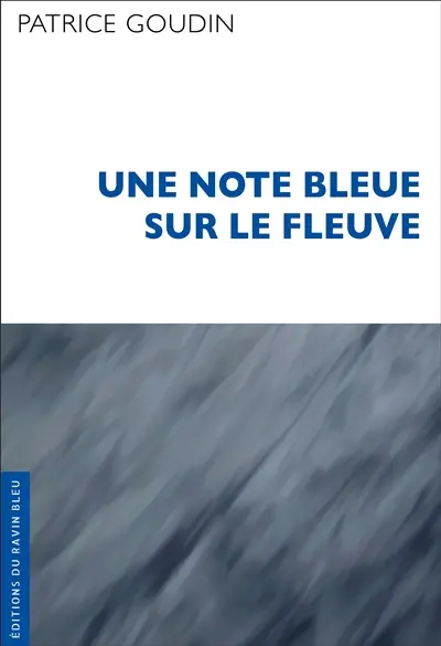 Une note bleue sur le fleuve