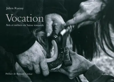 Vocation : arts et métiers en Suisse romande