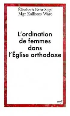 L'ordination de femmes dans l'Eglise orthodoxe