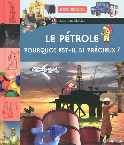 Le pétrole, pourquoi est-il si précieux ?