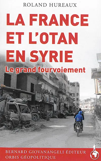 La France et l'OTAN en Syrie : le grand fourvoiement