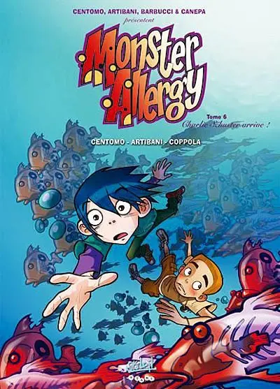 Monster allergy : tomes 5 & 6