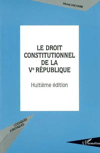Le droit constitutionnel de la Ve République
