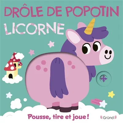 Licorne : pousse, tire et joue !