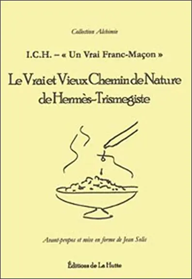 Le vrai et vieux chemin de nature de Hermès-Trismegiste