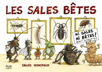 Les sales bêtes : ni sales, ni bêtes !