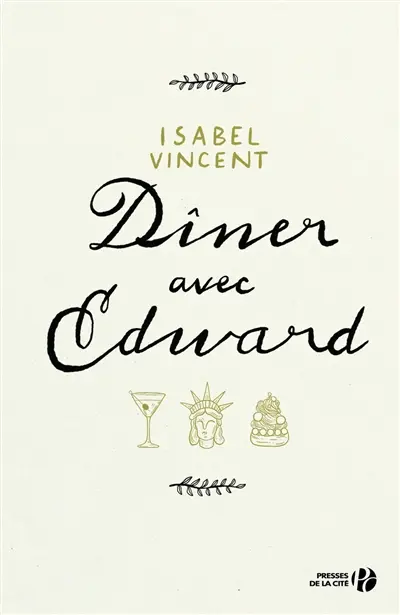 Dîner avec Edward : histoire d'une amitié inattendue