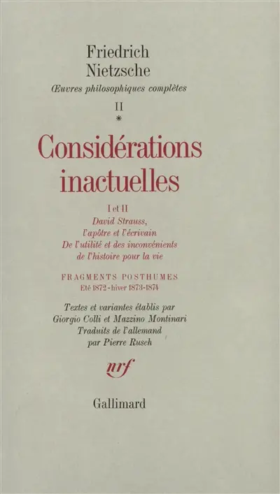 Oeuvres philosophiques complètes. Vol. 2. Considérations inactuelles I et II