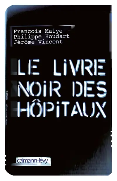 Le livre noir des hôpitaux