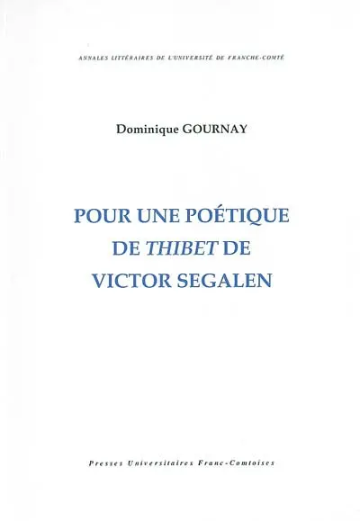 Pour une poétique de Thibet de Victor Segalen