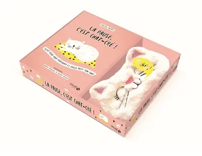 La pause, c'est chat-cré ! : petit guide pour pratiquer le hygge avec son chat