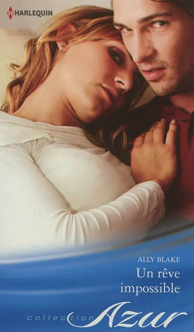 Un rêve impossible