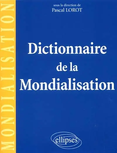 Dictionnaire de la mondialisation