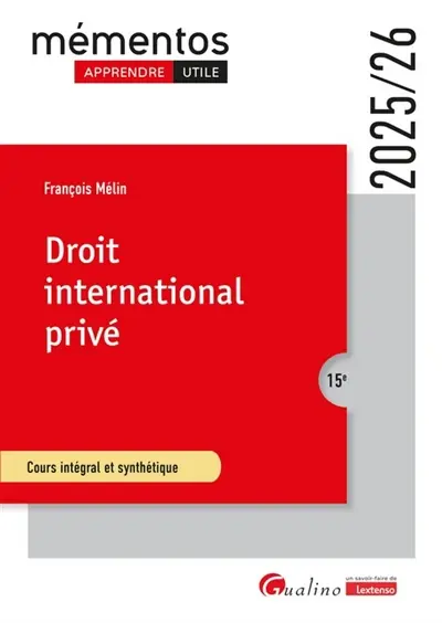 Droit international privé : cours intégral et synthétique : 2025-2026
