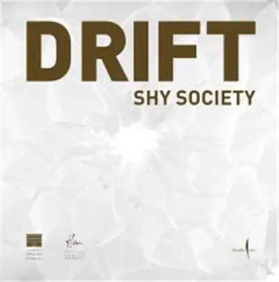 DRIFT : Shy Society