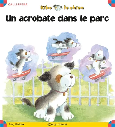 Kiko le chien. Un acrobate dans le parc