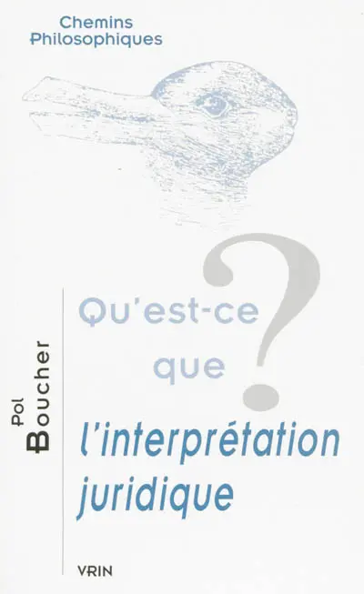 Qu'est-ce que l'interprétation juridique ?