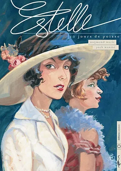 Estelle. Vol. 1. 10 jours de poisse