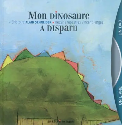 Mon dinosaure a disparu
